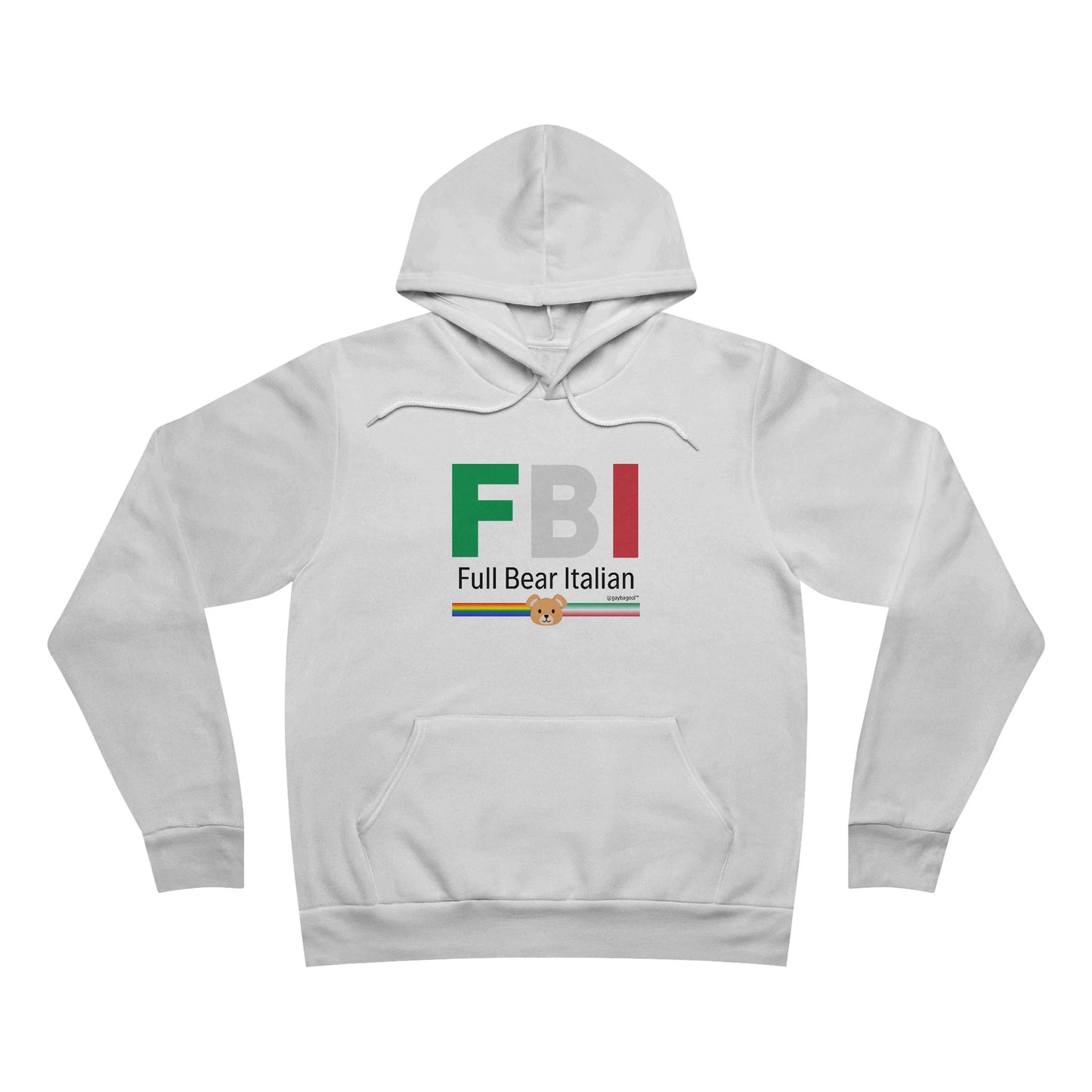 FBI - Full Bear Italian - Unisex Sponge Pullover Hoodie