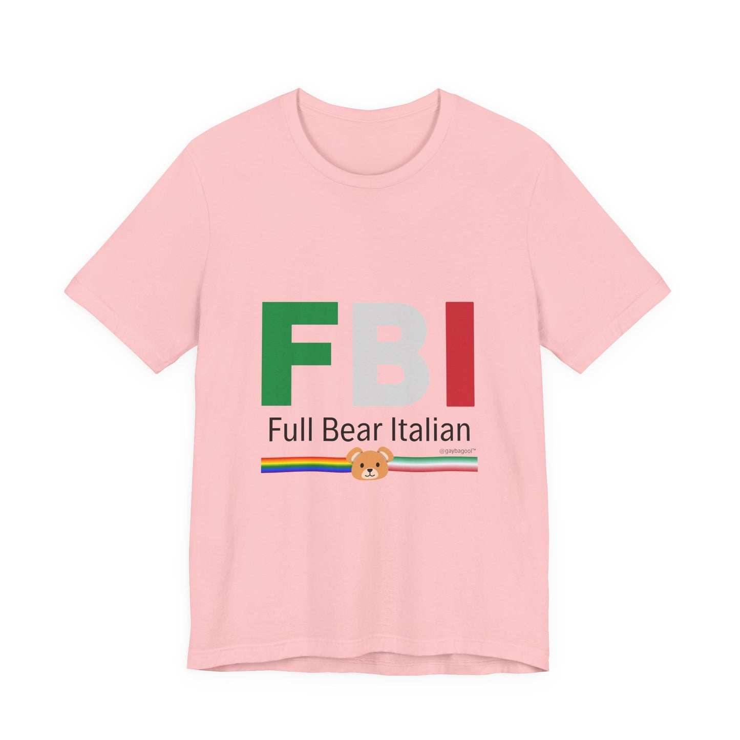 FBI - Full Bear Italian - Tee