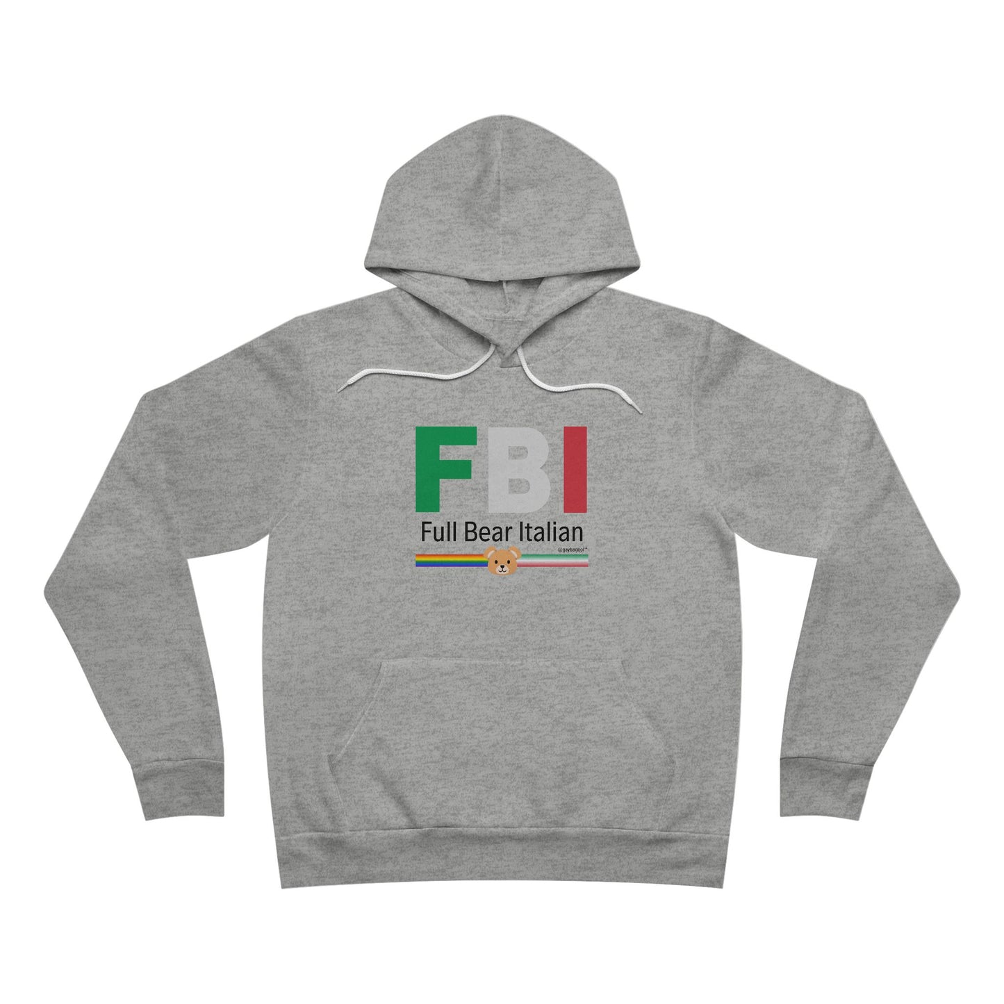 FBI - Full Bear Italian - Unisex Sponge Pullover Hoodie