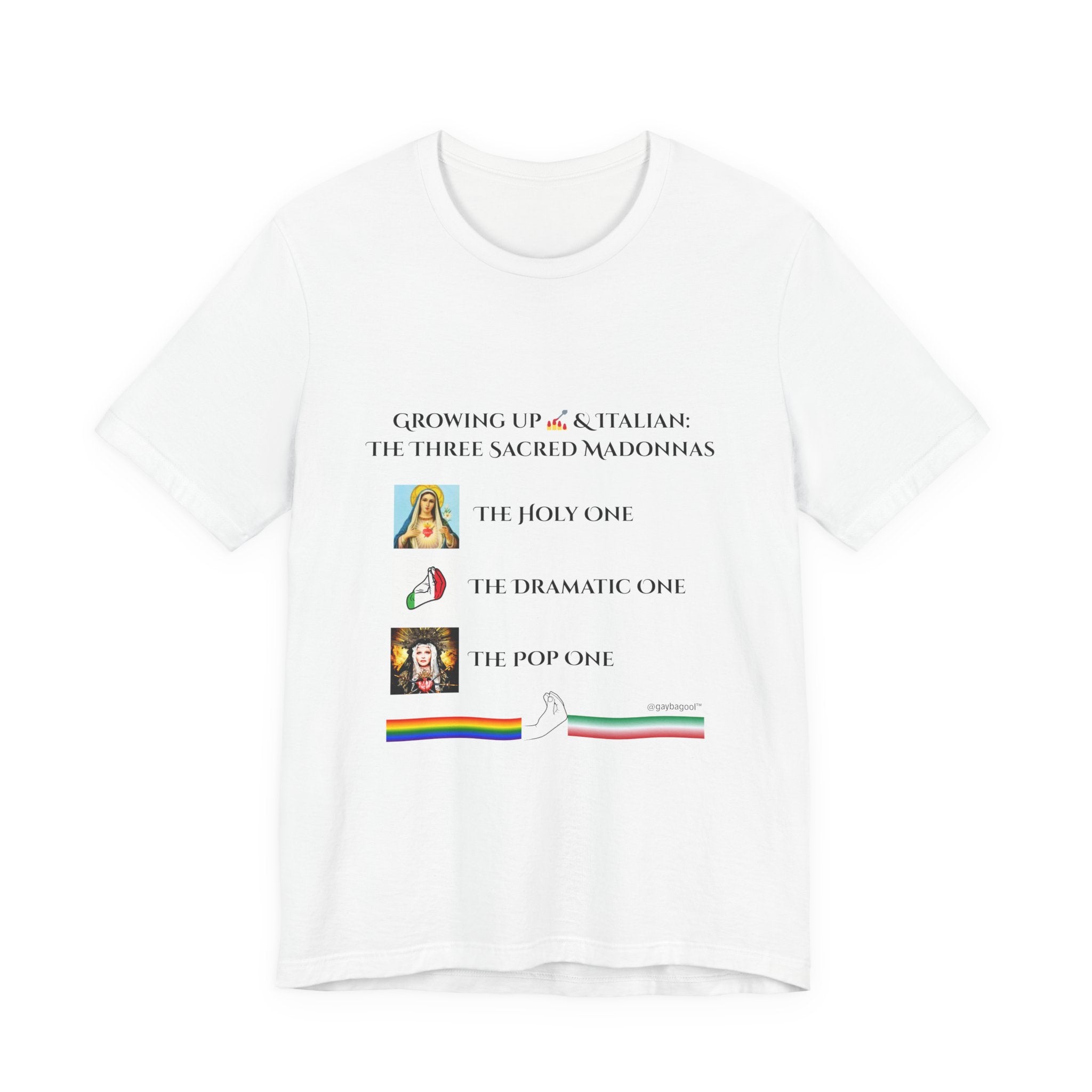Growing Up Gay and Italian - The Three Sacred Madonnas - Tee