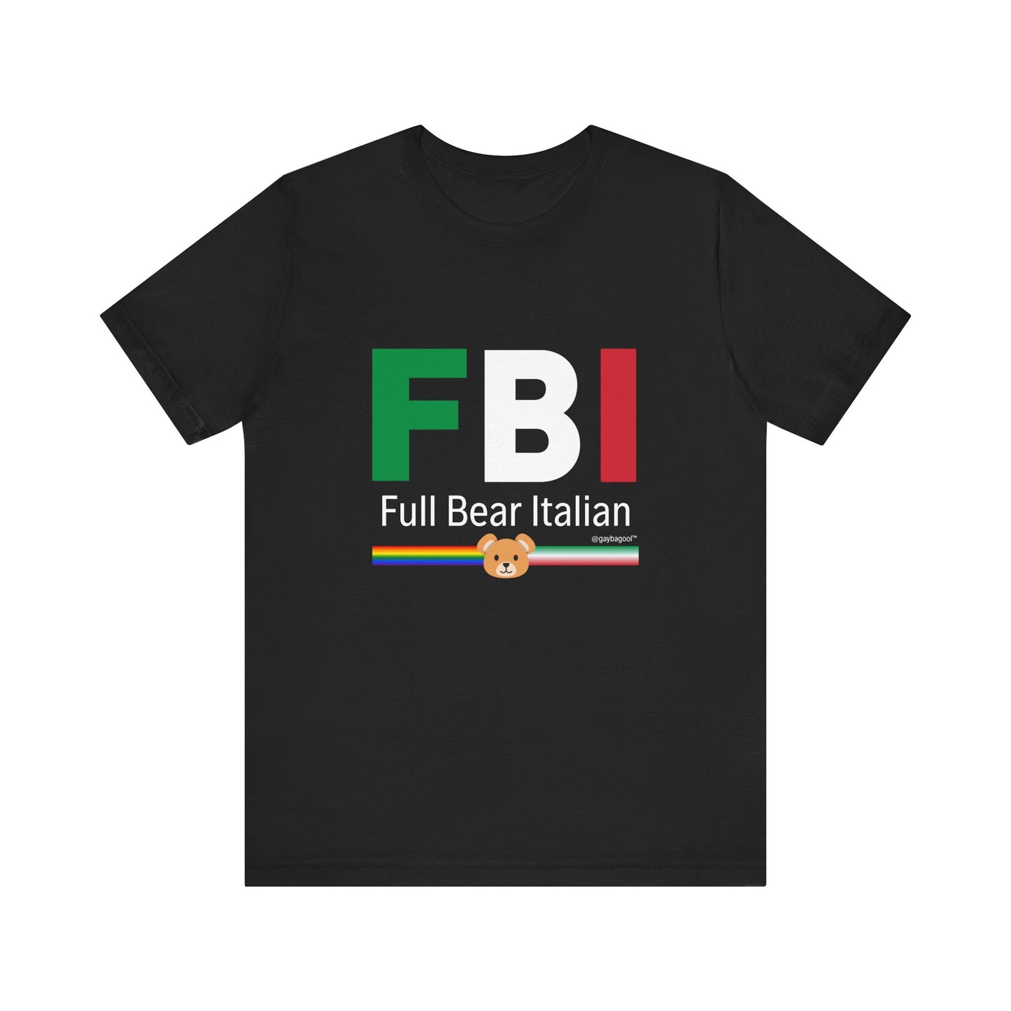 FBI - Full Bear Italian - Tee