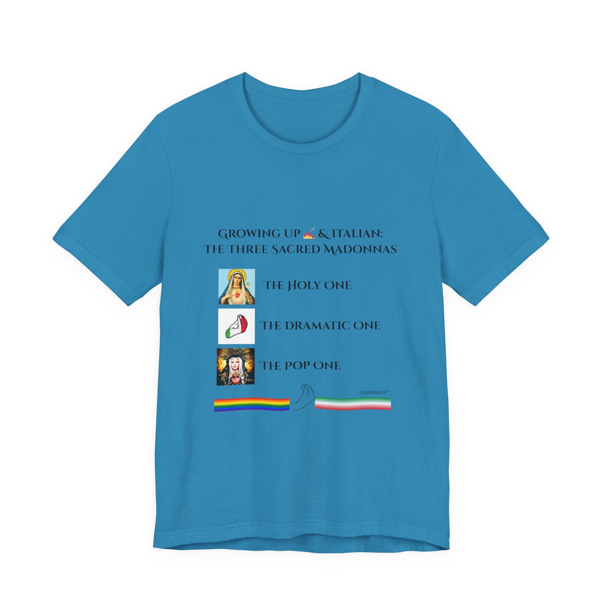 Growing Up Gay and Italian - The Three Sacred Madonnas - Tee