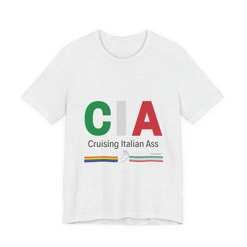 CIA - Cruising Italian Ass - Tee