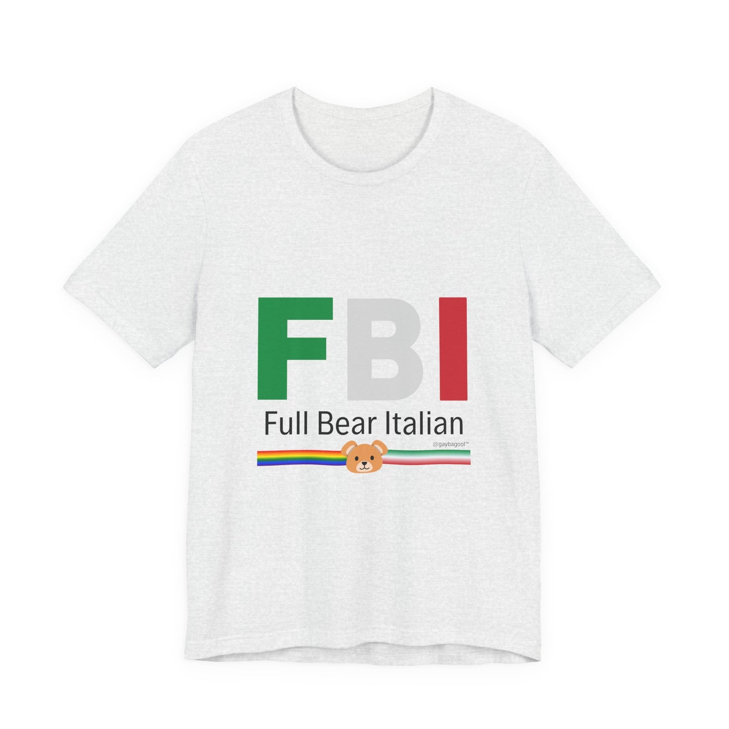 FBI - Full Bear Italian - Tee