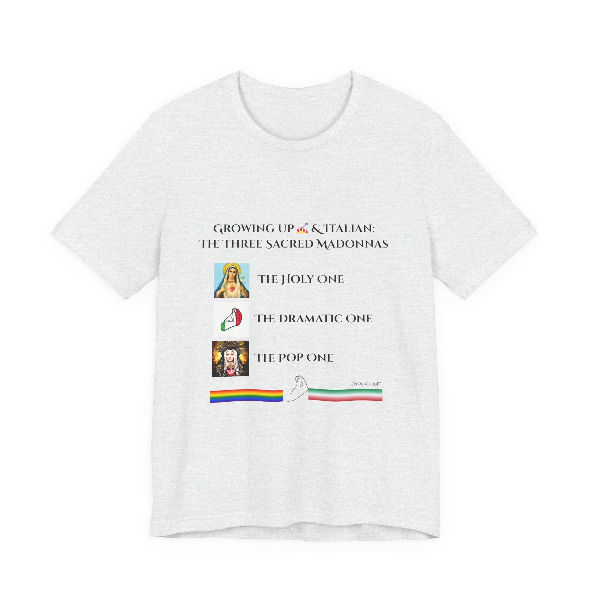 Growing Up Gay and Italian - The Three Sacred Madonnas - Tee