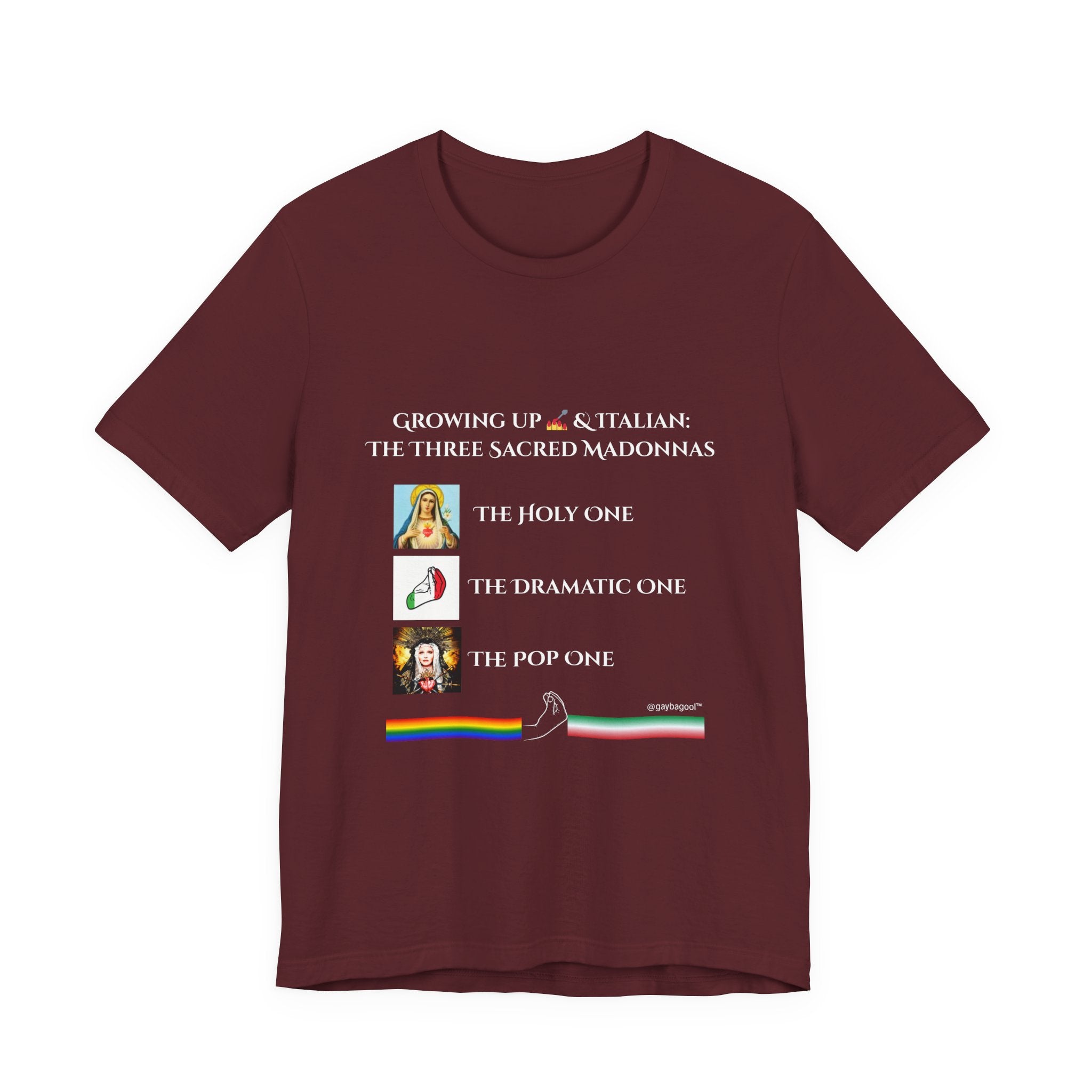 Growing Up Gay and Italian - The Three Sacred Madonnas - Tee (Dark Colors)